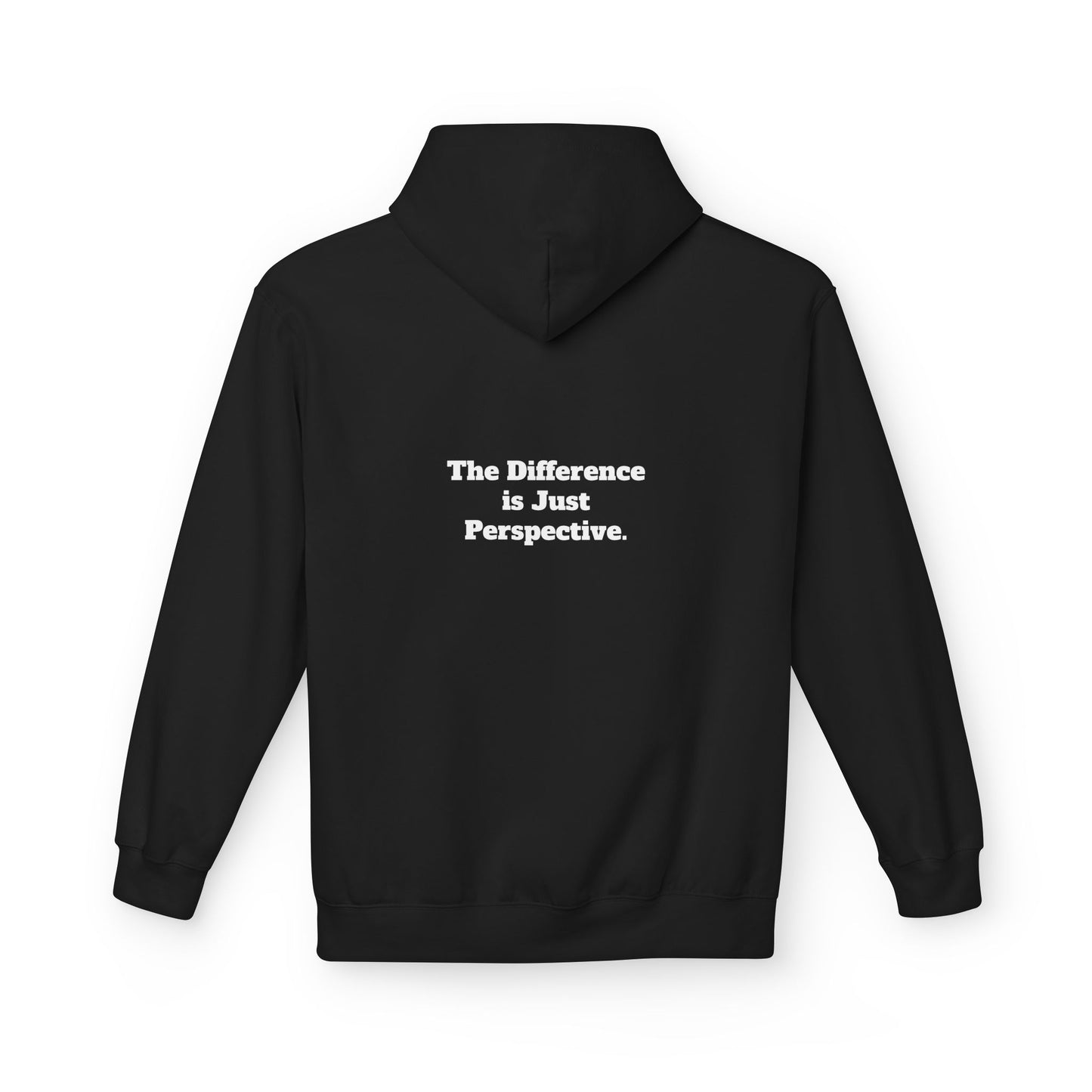 Hoodie — "The Difference is Just Perspective" Minimalist Black Fleece Pullover